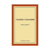 Selma Lagerlöf Charlotte Löwensköld (häftad)