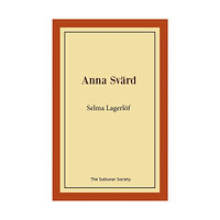 Selma Lagerlöf Anna Svärd (häftad)