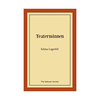 Selma Lagerlöf Teaterminnen (häftad)