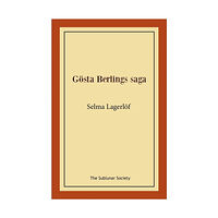 Selma Lagerlöf Gösta Berlings saga (häftad)