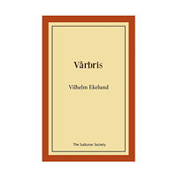 Vilhelm Ekelund Vårbris (häftad)