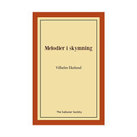 Vilhelm Ekelund Melodier i skymning (häftad)