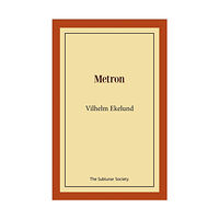 Vilhelm Ekelund Metron (häftad)