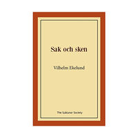 Vilhelm Ekelund Sak och sken (häftad)