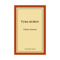 Vilhelm Ekelund Tyska utsikter (häftad)