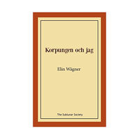 Elin Wägner Korpungen och jag (häftad)