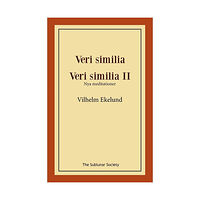 Vilhelm Ekelund Veri similia ; Veri similia II (häftad)