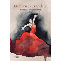 Patrick Stockhammar Ett hörn av skapelsen (inbunden)