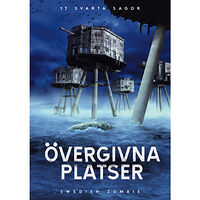Swedish Zombie Övergivna platser (häftad)