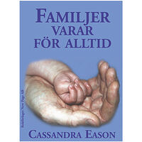 Cassandra Eason Familjer varar för alltid! (häftad)