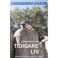 Cassandra Eason Stora boken om tidigare liv (häftad)