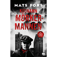 Mats Fors Kodnamn Mörkermannen (bok, danskt band)