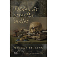 Magnus Billing Döden är yttersta målet (bok, danskt band)