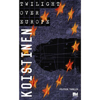 Alexander Koistinen Twilight over Europe (pocket, eng)