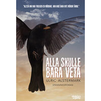 Ulric Alstermark Alla skulle bara veta (bok, danskt band)