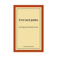 Elin Wägner Fred med jorden (häftad)