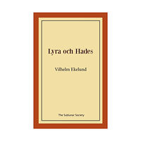 Vilhelm Ekelund Lyra och Hades (häftad)