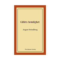 August Strindberg Gillets hemlighet (häftad)
