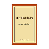 August Strindberg Herr Bengts hustru (häftad)
