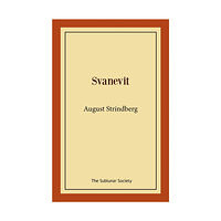 August Strindberg Svanevit (häftad)