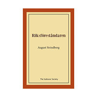 August Strindberg Riksföreståndaren (häftad)