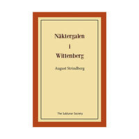 August Strindberg Näktergalen i Wittenberg (häftad)