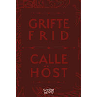 Calle Höst Griftefrid (inbunden)