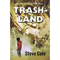 Steve Cole Trashland (inbunden)