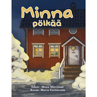 Mona Mörtlund Minna pölkää (inbunden, fit)