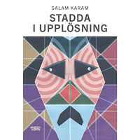 Salam Karam Stadda i upplösning (inbunden)