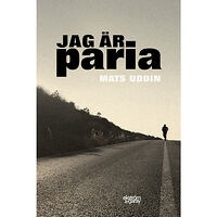 Mats Uddin Jag är paria (inbunden)