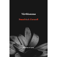 Banafsheh Zarandi Vårblomma (bok, danskt band)