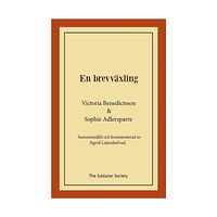 Victoria Benedictsson En brevväxling : sammanställd och kommenterad av Sigrid Leijonhufvud (häftad)