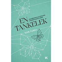 Sune Ågren En tankelek : om personlig utveckling utifrån kvantfysiken (bok, danskt band)