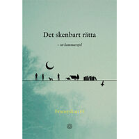 Ekström & Garay Det skenbart rätta : ett kammarspel (inbunden)