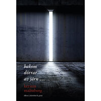 Kerstin Malmberg Bakom dörrar av järn (bok, danskt band)