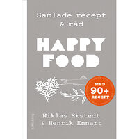 Niklas Ekstedt Happy food : samlade recept & råd (bok, kartonnage)