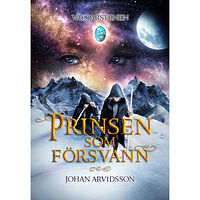 Johan Arvidsson Prinsen som försvann (inbunden)