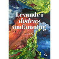 Amanda Aaro Levande i dödens omfamning (bok, danskt band)