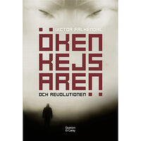 Victor Falkendal Ökenkejsaren och revolutionen (bok, danskt band)