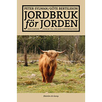 Peter Sylwan Jordbruk för jorden (inbunden)