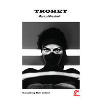 Marco Missiroli Trohet (inbunden)