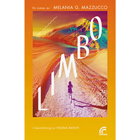 Melania G. Mazzucco Limbo (inbunden)