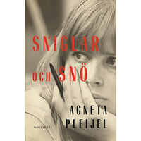 Agneta Pleijel Sniglar och snö (inbunden)