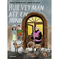 Naima Chahboun Hur vet man att en hund (inbunden)