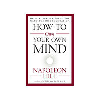 Napoleon Hill How to Own Your Own Mind (häftad, eng)