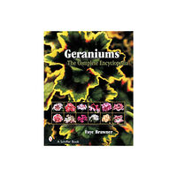 Schiffer Publishing Geraniums : The Complete Encyclopedia (häftad, eng)