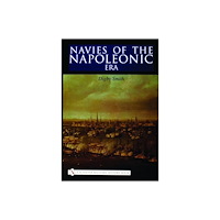 Schiffer Publishing Ltd Navies Of The Napoleonic Era (inbunden, eng)
