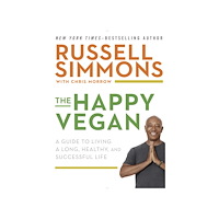 Russell Simmons Happy vegan - a guide to living a long, healthy, and successful life (inbunden, eng)