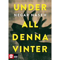 Negar Naseh Under all denna vinter (pocket)